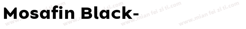 Mosafin Black字体转换